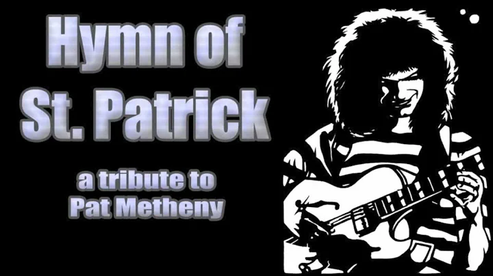 Pat Metheny Tribute-Hymn of St. Patrick by Don How...