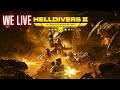 HELLDIVERS 2 WITH VIEWERS!!!