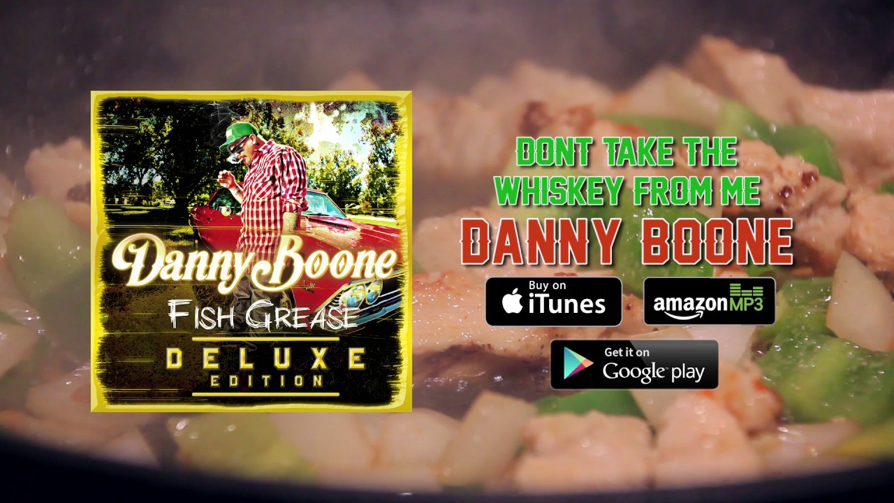 Danny Boone - Don't Take The Whiskey From Me (Full Audio) acordes