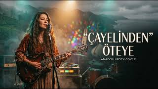 Çayelinden Öteye - Anatolian Rock Cover Anatolian Cosmic Caravan