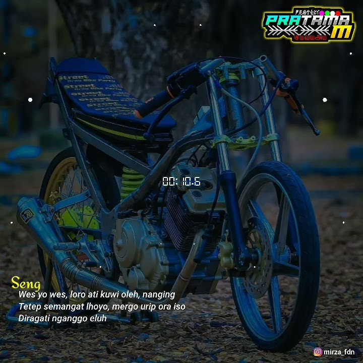 Story Wa | ๐ดQuotes DragBike - DJ LELA LELA LE Terbaru | Keren
