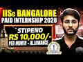 IISc Bangalore Paid Internship 2026 | Stipend, Eligibility, Selection Process Explained | Apply Now