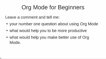 Org Mode for Beginners - Lesson 9 - Starting the Series Again