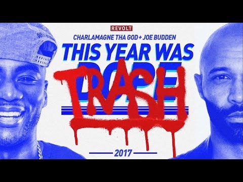 Charlamagne Tha God & Joe Budden: This Year Was Dope/Trash 2017