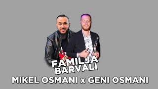 Mikel Osmani & Geni Osmani - Familja Barvali Resimi