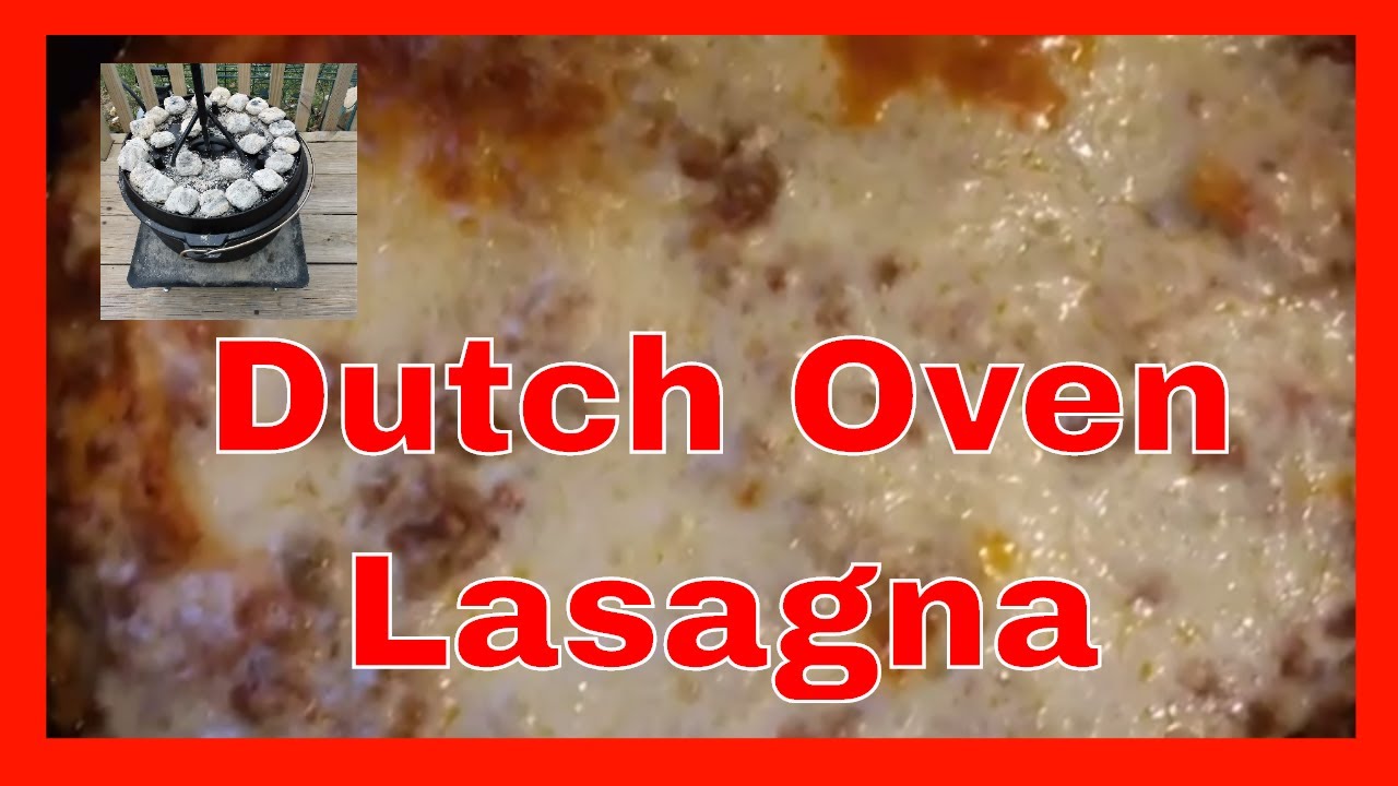 Dutch Oven Lasagna - Fresh Off The Grid