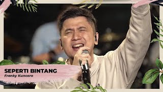 Seperti Bintang  Franky Kuncoro  Performance