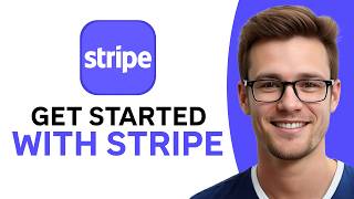 How To Get Started With Stripe (WORKING 2026!)