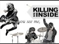 Killing Me Inside For One Last Time {torment 2}Lyrics