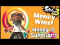 Money Is What makes The World Go Round | Splatoon 3