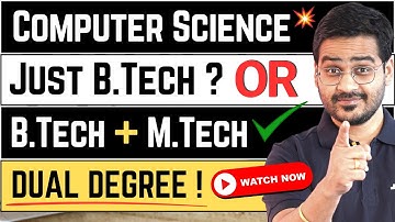 💥BTech Computer Science or BTech + MTech CSE? Engineering Dual Degree! #btech #mtech #dualdegree