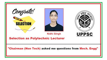 Confidence given me Selection | UPPSC Polytechnic Lecturer Final results mechanical | Interview