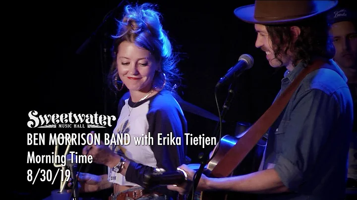 Ben Morrison Band - Morning Time - w/Erika Tietjen...