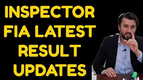 Inspector FIA Latest Result Update