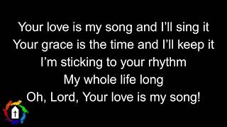 Your Love Is My Song - The Porter's Gate