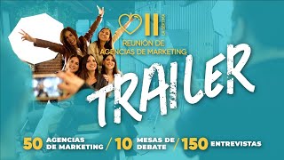 Trailer de La 7ª Reunión de de Agencias de marketing digital