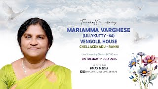 FUNERAL  - MARIAMMA VARGHESE (64) VENGOLIL - RANNI / BMAX MEDIA