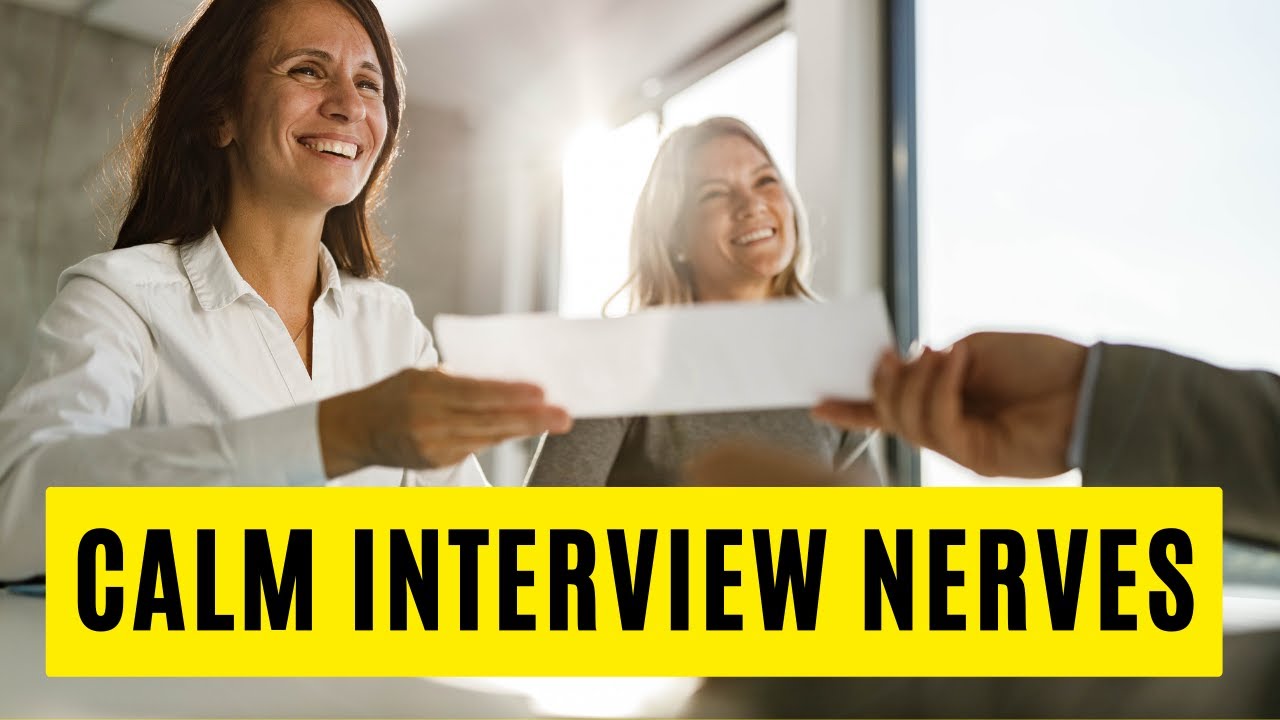 Interview Calm 3 Hacks To Calm Interview Nerves - YouTube