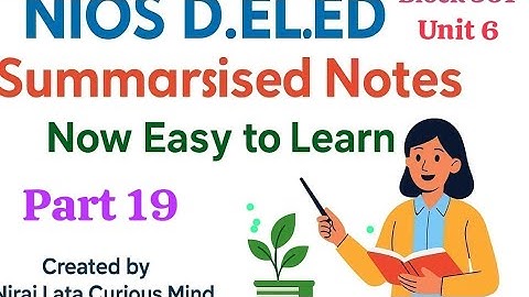 NIOS D.El.Ed Book 📚 | Block 2 Unit 6 | Summary Notes | Indian Education System | Easy Explanation19