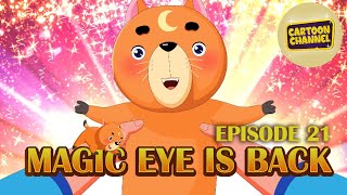 Magic Eye Is Back | Episode 21 | Animated Series For Kids | Cartoons | Toons In English