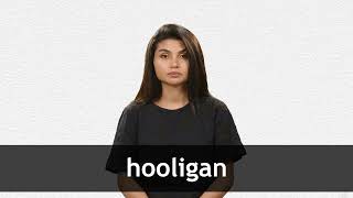 How to pronounce HOOLIGAN in American English