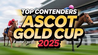 Top 25 Contenders Ascot Gold Cup 2025  Illinois Jan Brueghel  Candelari