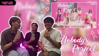 4EVE - Nobody’s Perfect M/V | Behind the Scenes : REACTION BY ZOOROO