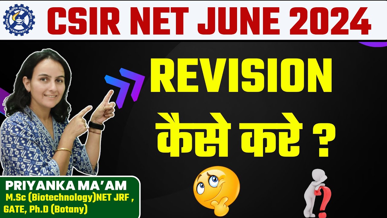 CSIR NET June 2024 | Smart Revision Strategy for CSIR NET Exam | Life ...