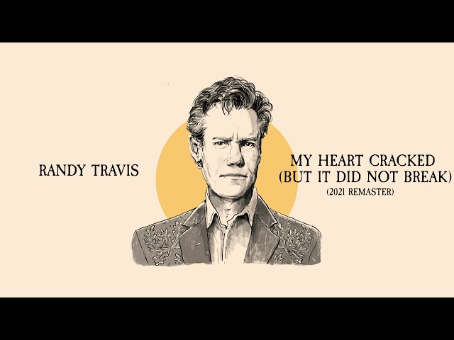 Randy Travis - My Heart Cracked