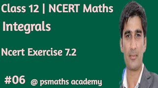 Integrals| Integration Class 12 Maths l Chapter 7| Ncert Exercise 7.2 |