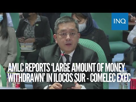 AMLC reports ‘large amount of money withdrawn’ in Ilocos Sur, says Comelec’s Garcia