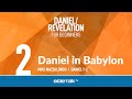 Daniel in Babylon (Daniel 1-2) – Mike Mazzalongo | BibleTalk.tv