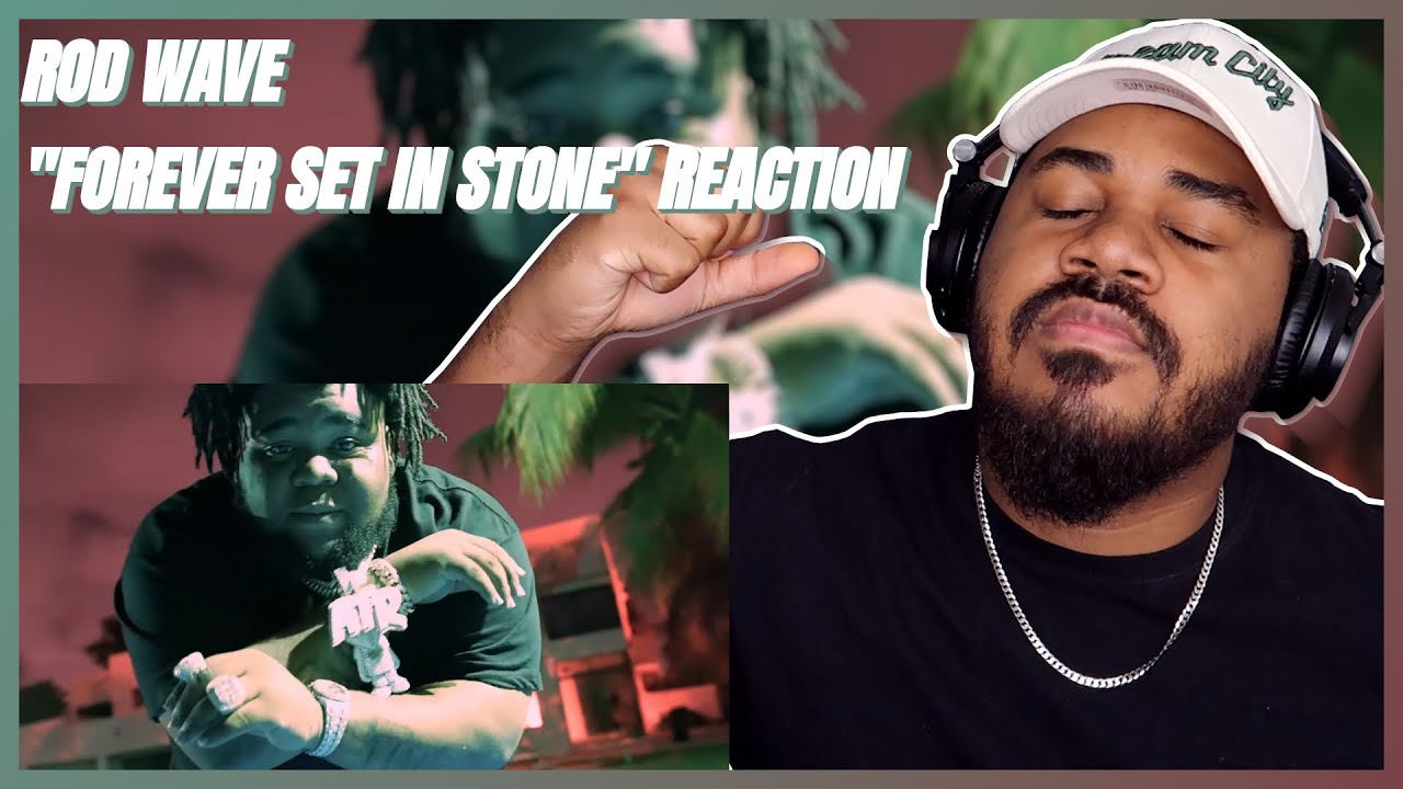 Rod Wave - Forever Set In Stone (Official Video) REACTION