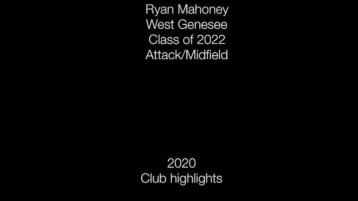Ryan Mahoney (Class of 2022) 2020 Club highlights