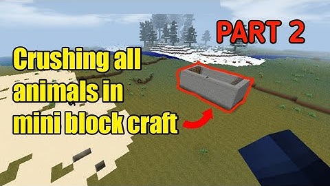 Crushing all animals in mini block craft 3d PART 2 , smart gamer