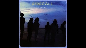 Some Things Never Change - Firefall