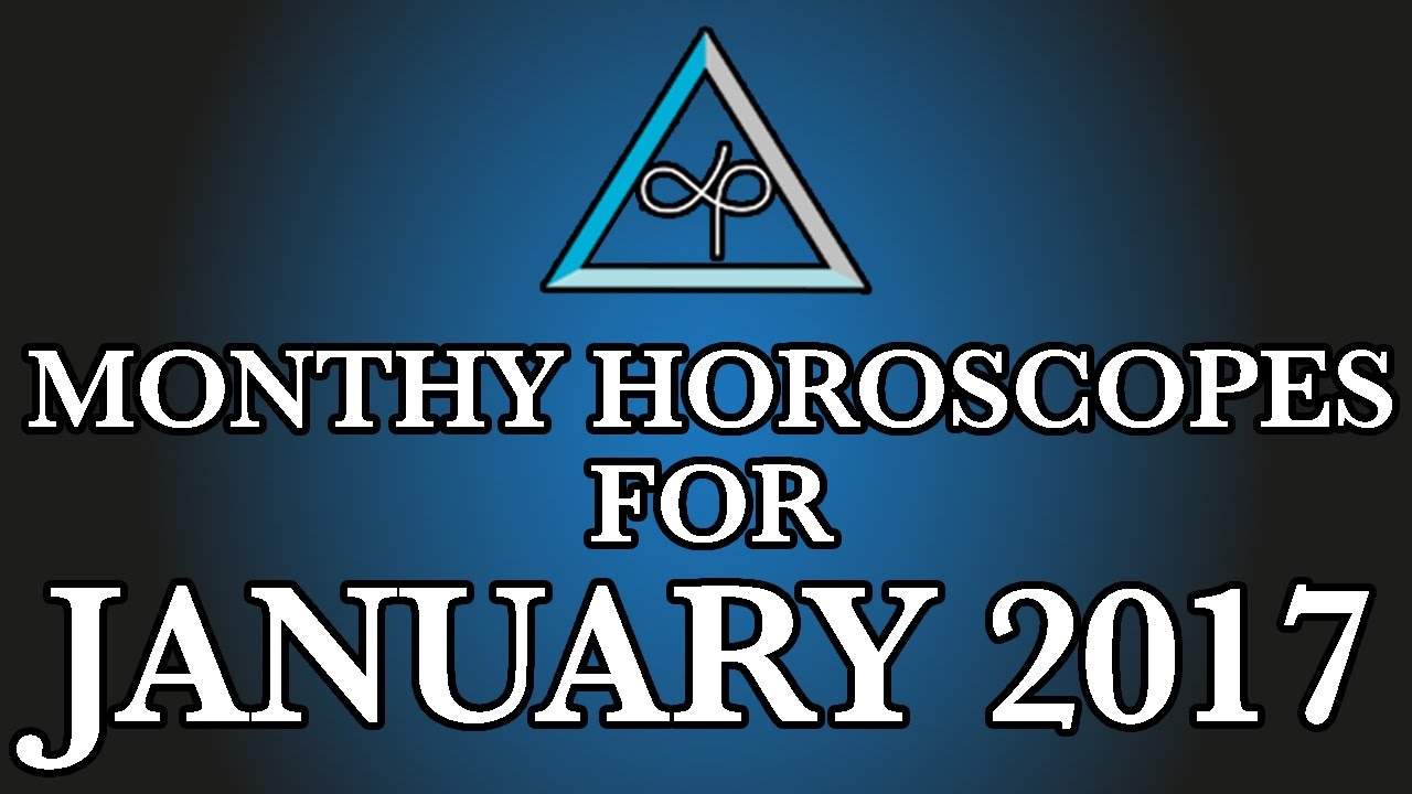Monthly Horoscope - January Monthly Horoscopes 2017 In Hindi