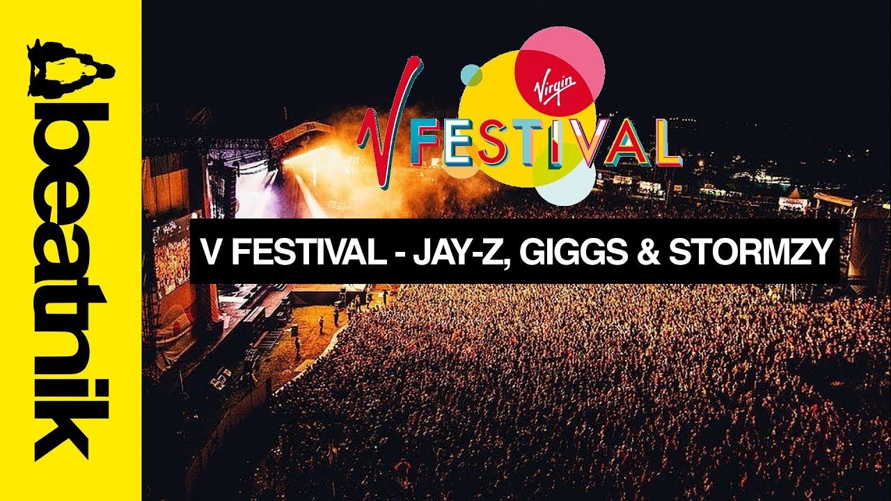 Dizzee Rascal Jay Z Jay Z, Giggs, Stormzy, Dizzee Rascal - V Festival - Beatnik Vlog - YouTube