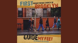 Video thumbnail of "First Presbyterian Church of Brooklyn - Guide My Feet"