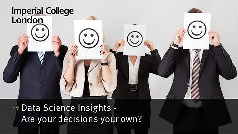 Data Science Insights - Are your decisions your own?