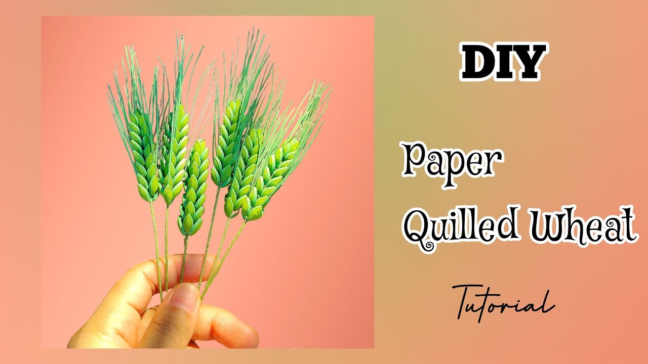 Paper Wheat Branch How To Make Paper Quilling Wheat Handmade Wheat