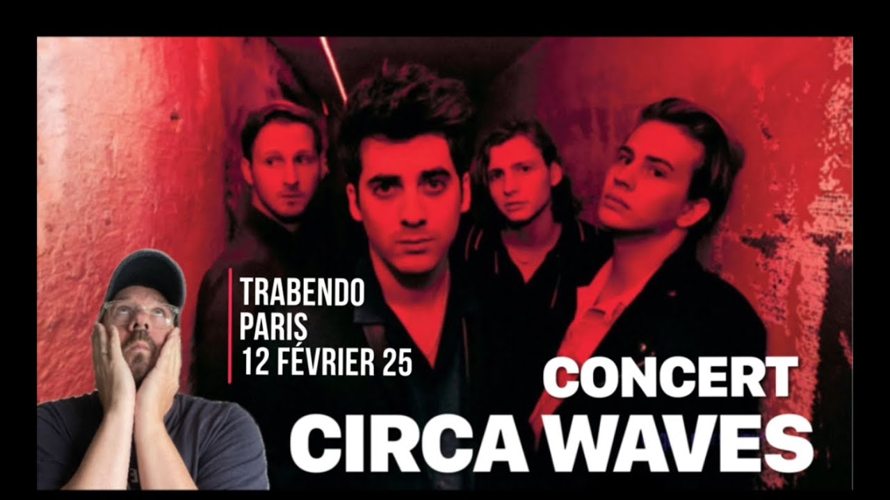 CIRCA WAVES • CONCERT 4K !! • TRABENDO ( PARIS) • 12 FÉVRIER 2025 • LIVE SO BRITISH !! @CircaWaves