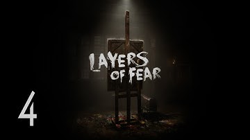Layers of Fear - Walkthrough Part 4 Gameplay