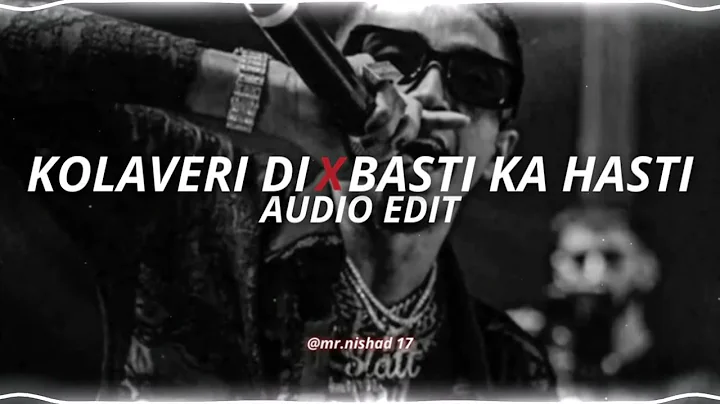 why this kolaveri di x basti ka hasti - mc stan ft. divine [edit audio]