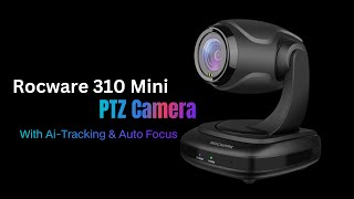 | Best PTZ Camera for Video Conferencing | RC 310 Mini PTZ | Rocware