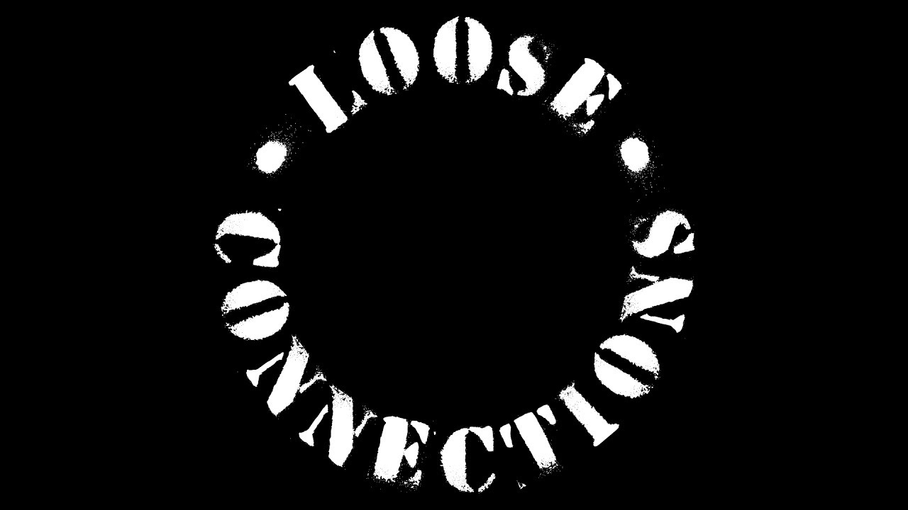 Loose Connections LIVE YouTube