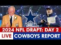 Dallas cowboys nfl draft 2024 live day 2  rounds 2 and 3