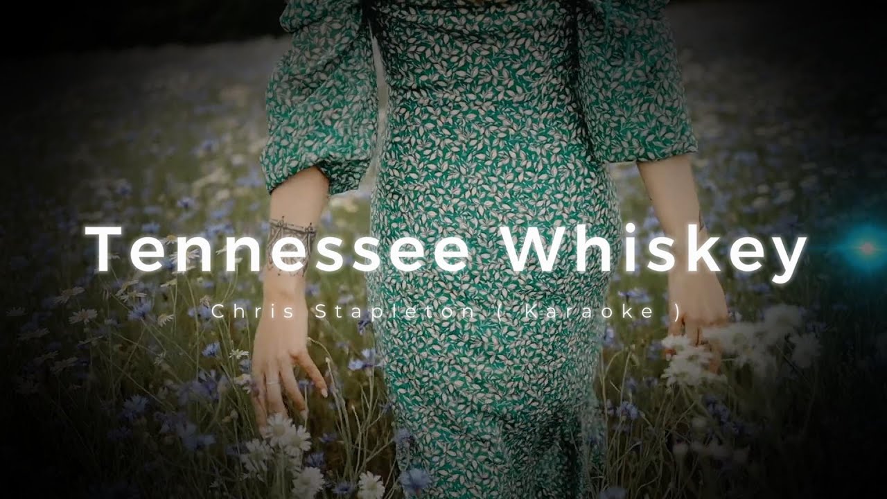Tennessee Whiskey Karaoke ( Chris Stapleton ) YouTube