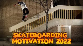 Skateboarding Motivation 2022