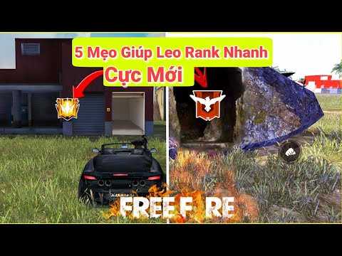 [Garena Free Fire] Top 5 Thủ Thuật Mới Nhất Giúp Leo Rank Dễ Dàng | NG Mobile